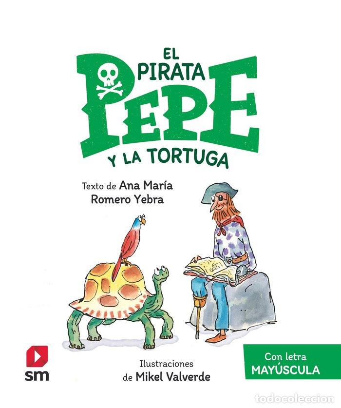 books: EL PIRATA PEPE Y LA TORTUGA - AA.VV