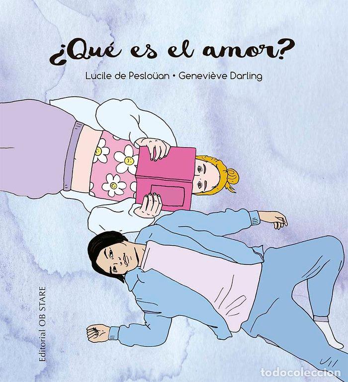 Libros: QUE ES EL AMOR - PESLO&Uuml;AN, LUCILE