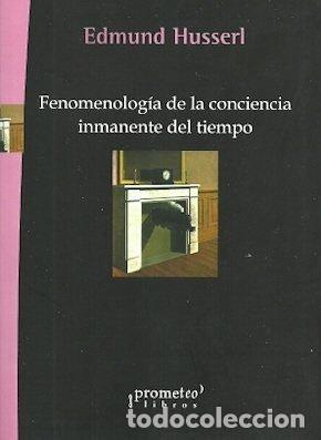 Livros: FENOMENOLOGIA DE LA CONCIENCIA INMANENTE DEL TIEMPO - EDMUND HUSSERL