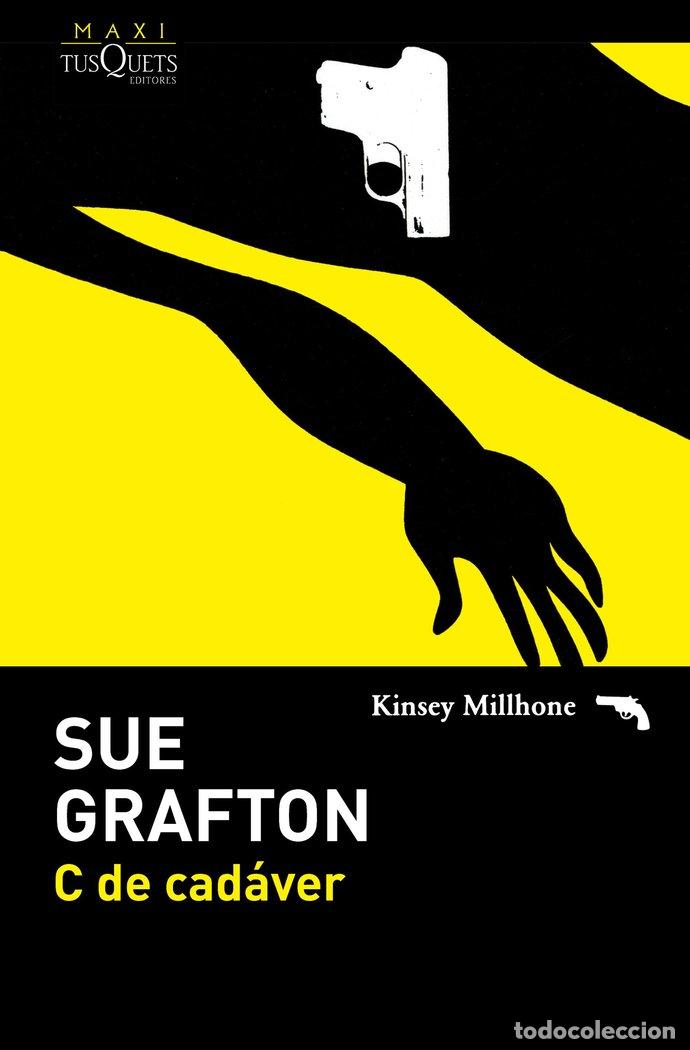Livros: C DE CADAVER - GRAFTON, SUE
