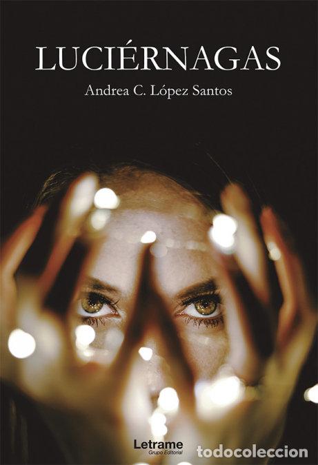 Libros: LUCIERNAGAS - LOPEZ SANTOS, ANDREA C