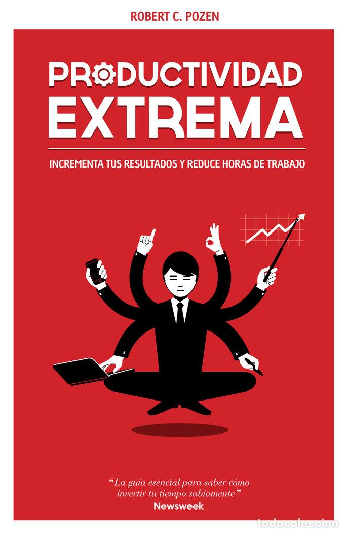 Libros: PRODUCTIVIDAD EXTREMA - POZEN, ROBERT C