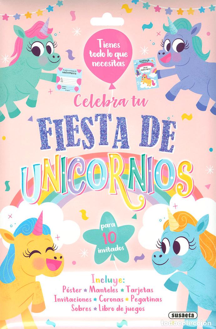 Libros: CELEBRA TU FIESTA DE UNICORNIOS - SUSAETA, EQUIPO