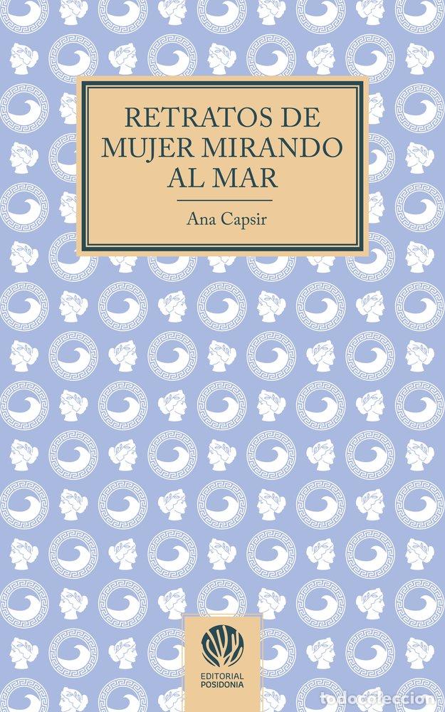 Livres: RETRATO DE MUJER MIRANDO AL MAR - ANA CAPSIR