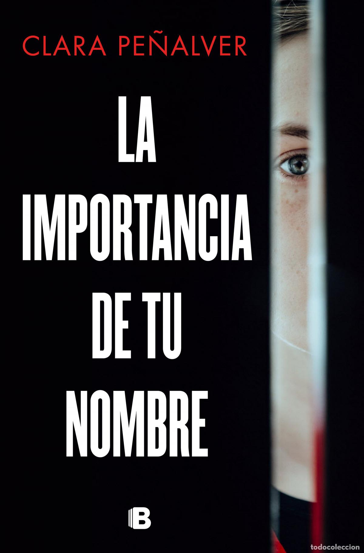 Livres: LA IMPORTANCIA DE TU NOMBRE - PE&Ntilde;ALVER, CLARA