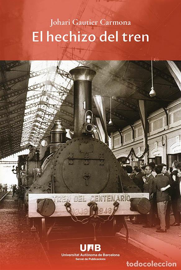 Libri: EL HECHIZO DEL TREN - GAUTIER, JOHARI
