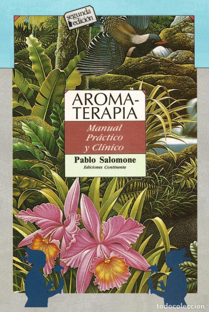 Livros: AROMATERAPIA MANUAL PRACTICO Y CLINICO - SALOMONE, PABLO