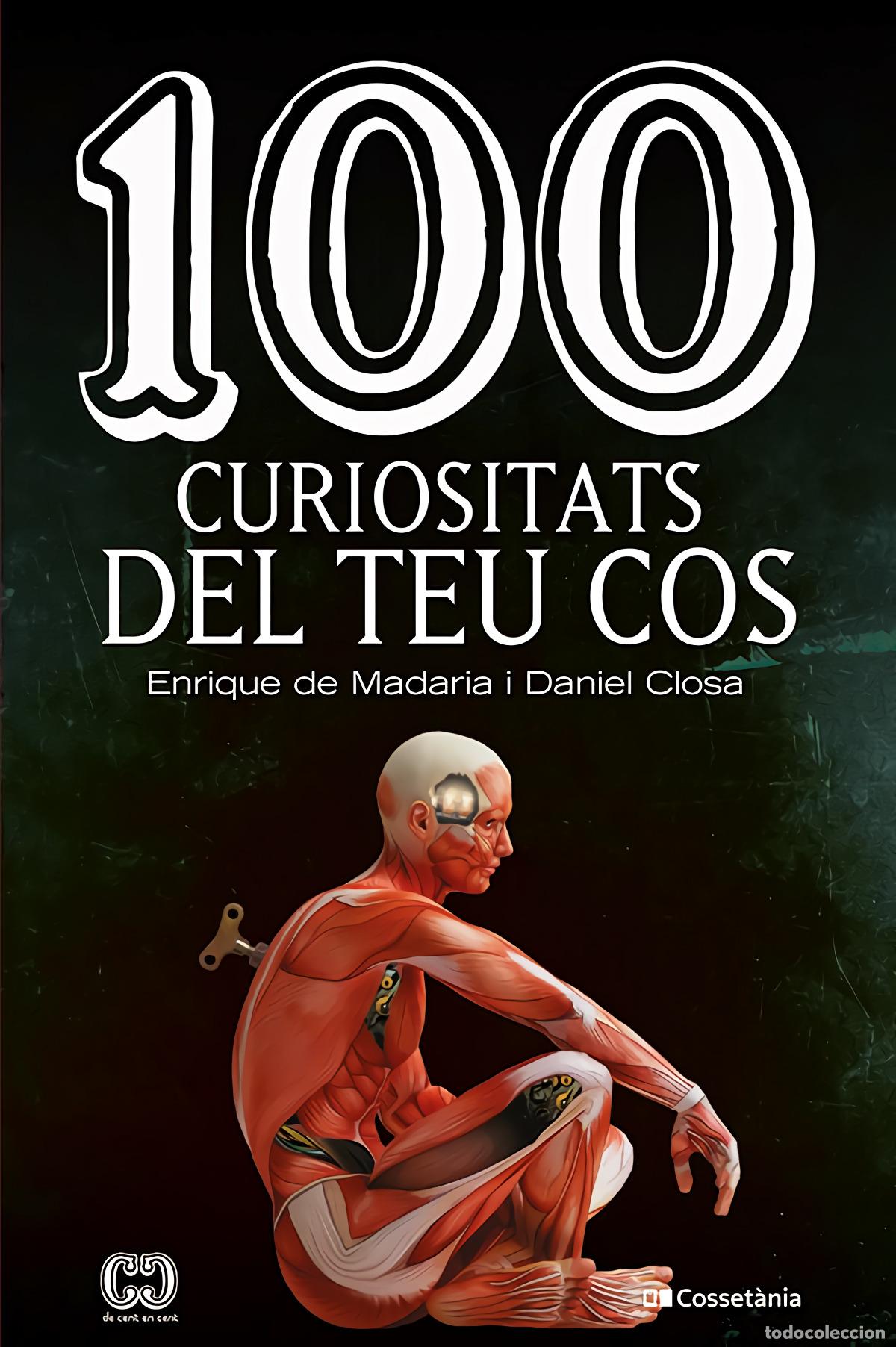 B&uuml;cher: 100 CURIOSITATS DEL TEU COS - de Madaria Pascual, Enrique
