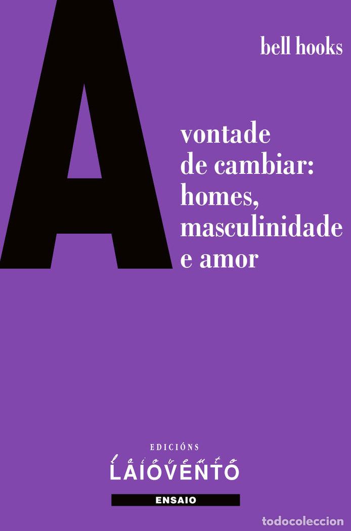 B&uuml;cher: A VONTADE DE CAMBIAR - BELL HOOKS, BELL HOOKS