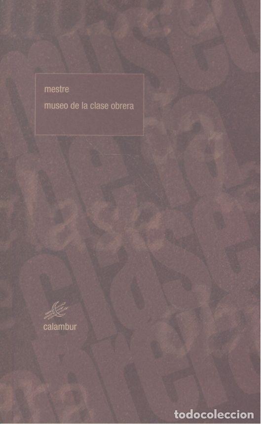 B&uuml;cher: MUSEO DE LA CLASE OBRERA - MESTRE, JUAN CARLOS