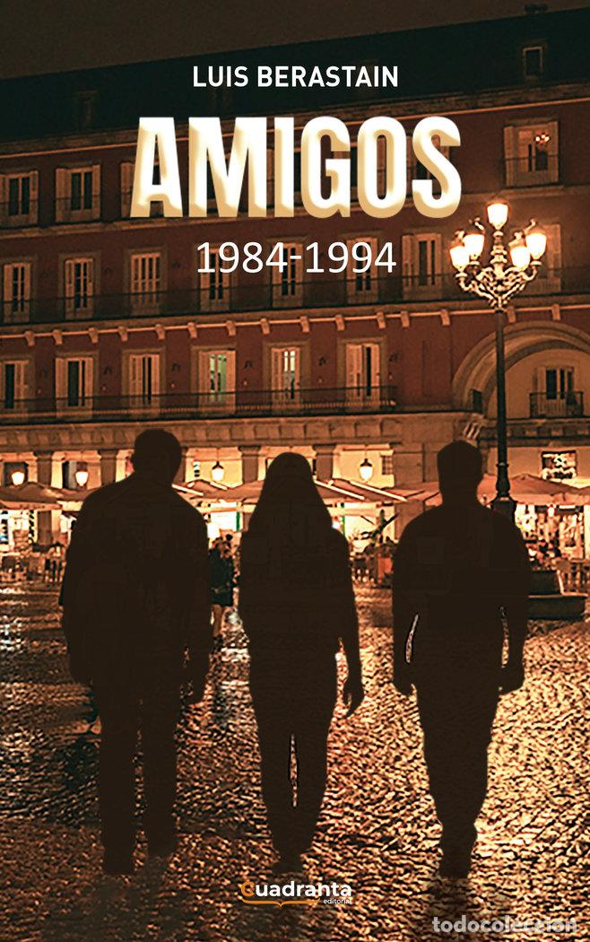 Libri: AMIGOS - BERASTAIN, LUIS