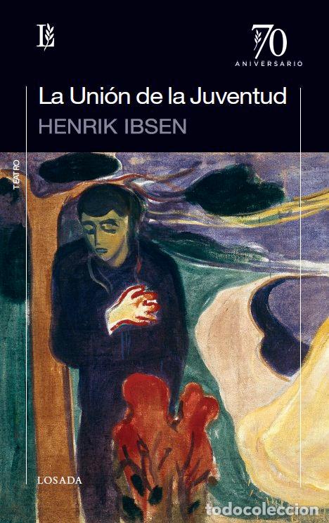 Libros: UNION DE LA JUVENTUD,LA - IBSEN, HENRIK
