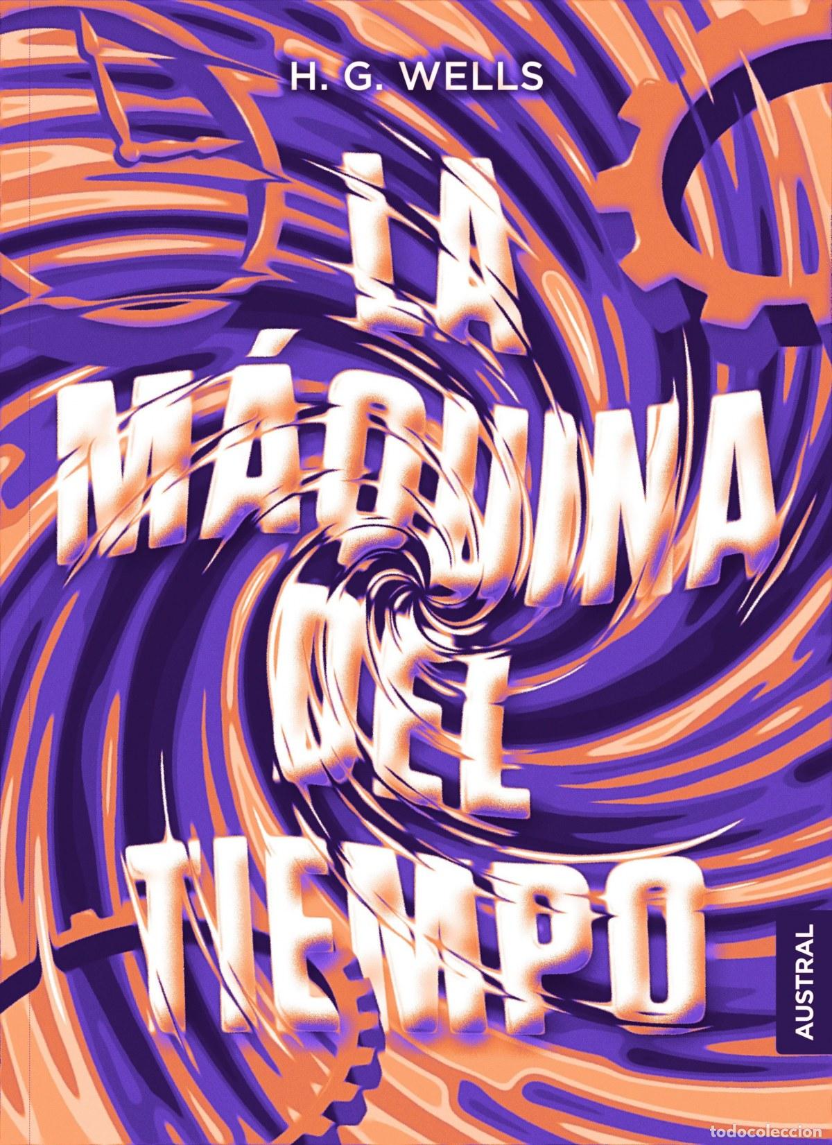 Libros: LA M&Aacute;QUINA DEL TIEMPO - Wells, H G