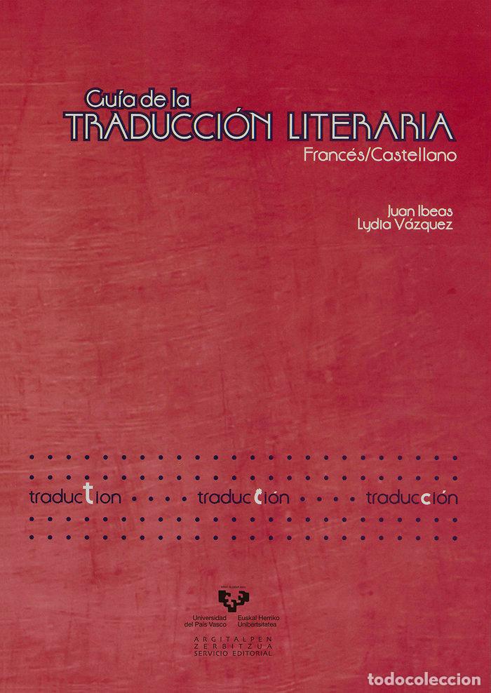 Libros: GUIA DE LA TRADUCCION LITERARIA - IBEAS, JUAN