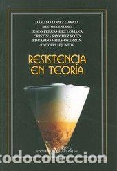 Libros: RESISTENCIA EN TEORIA - AA.VV.