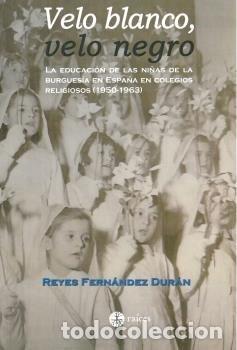 Libros: VELO BLANCO VELO NEGRO - FERNANDEZ DURAN, REYES