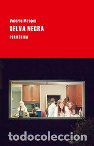 Libri: SELVA NEGRA - MREJEN, VALERIE