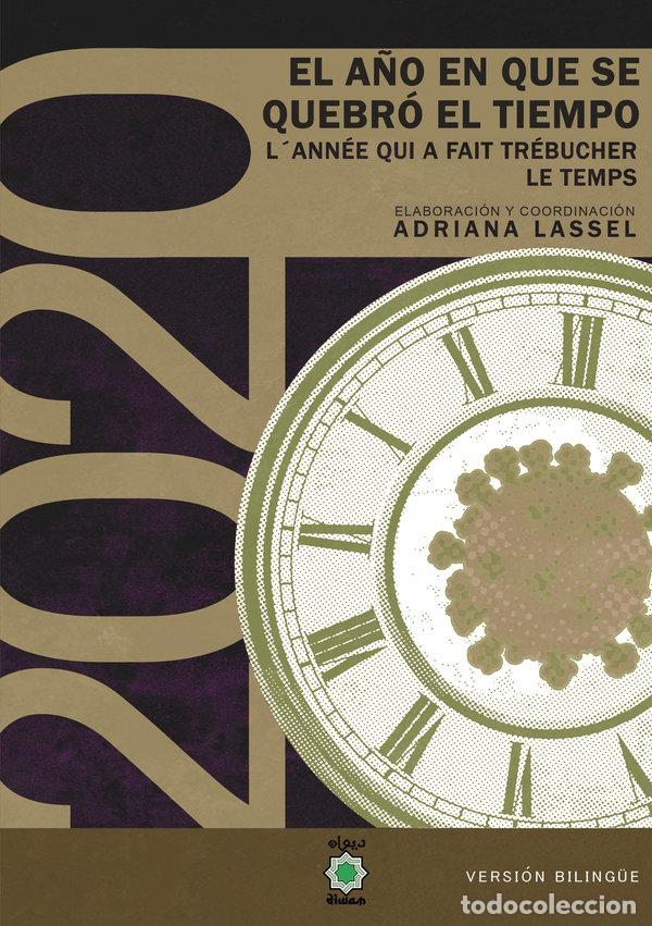 Libri: 2020 EL A&Ntilde;O EN QUE SE QUEBRO EL TIEMPO LANNEE QUI - LASSEL, ADRIANA