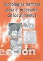 Libri: TECNOLOGIAS TERMICAS PARA EL PROCESADO DE LOS ALIMENTOS - RICHARDSON, PHILIP