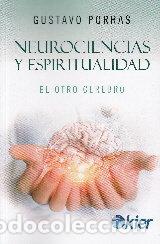 Libri: NEUROCIENCIAS Y ESPIRITUALIDAD - PORRAS, GUSTAVO