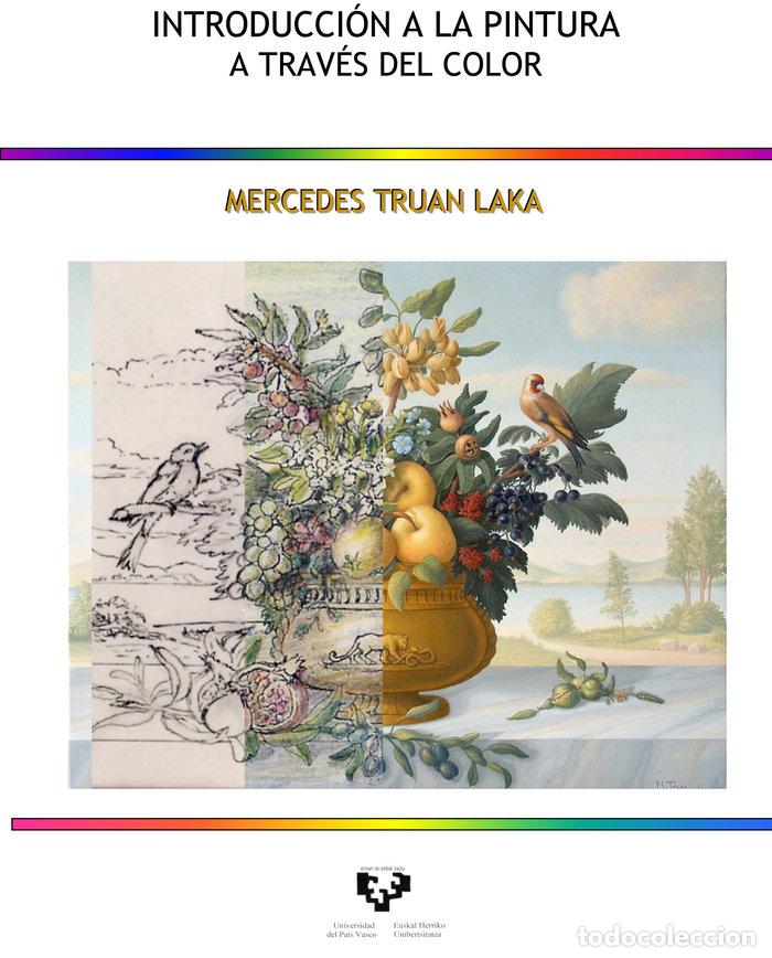 Libros: INTRODUCCION A LA PINTURA A TRAVES DEL COLOR - TRUAN LAKA, MERCEDES