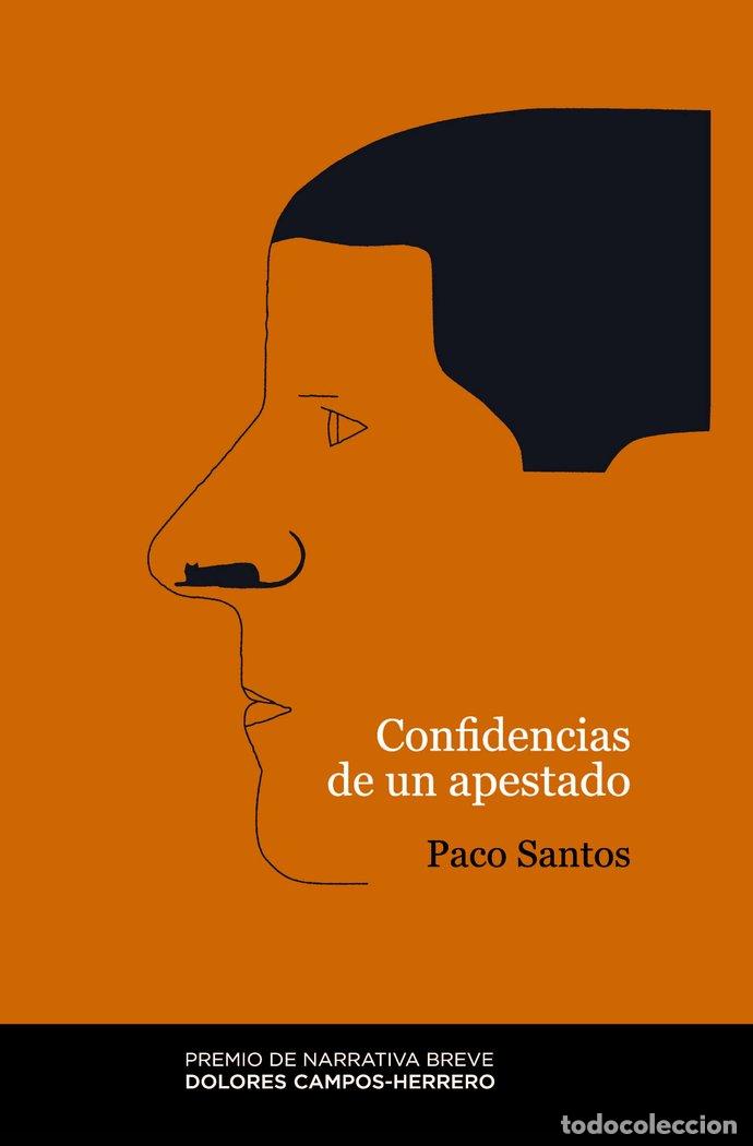 books: CONFIDENCIAS DE UN APESTADO - SANTOS REBOLLO, FRANCISCO JAVIER