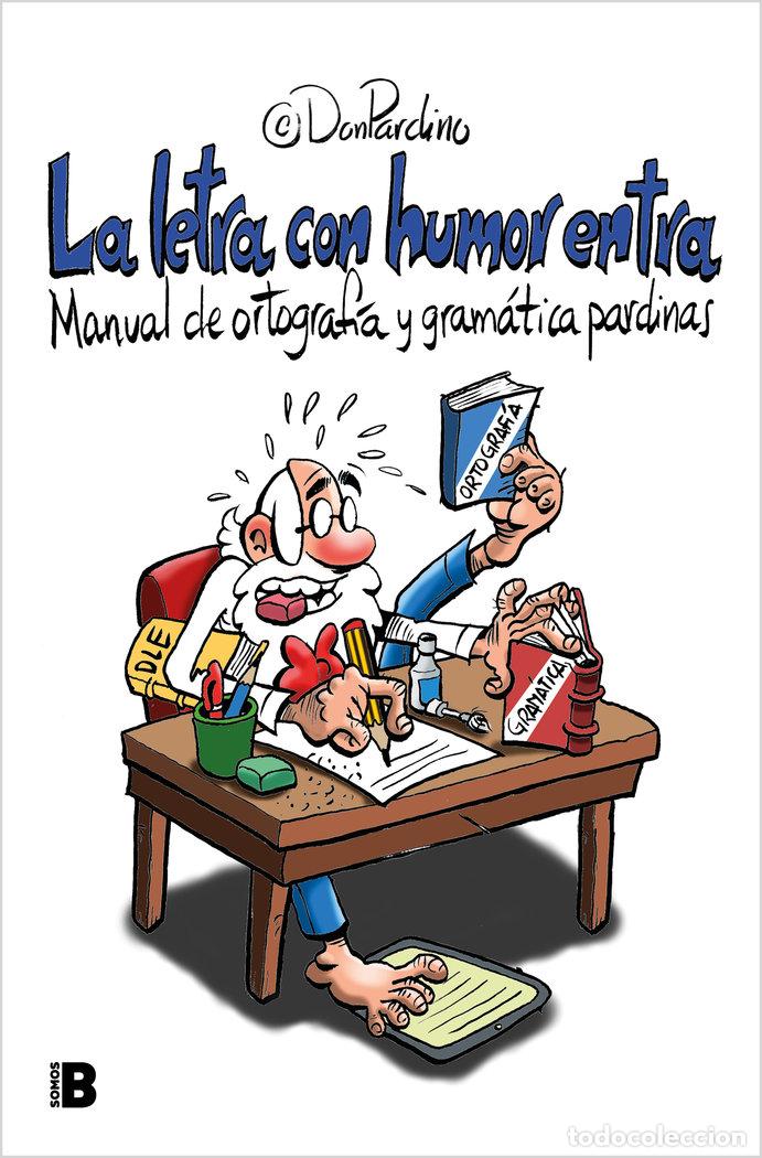 B&uuml;cher: LA LETRA CON HUMOR ENTRA - PROFESOR DON PARDINO