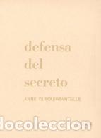 Livros: DEFENSA DEL SECRETO - ANNE DUFOURMANTELLE