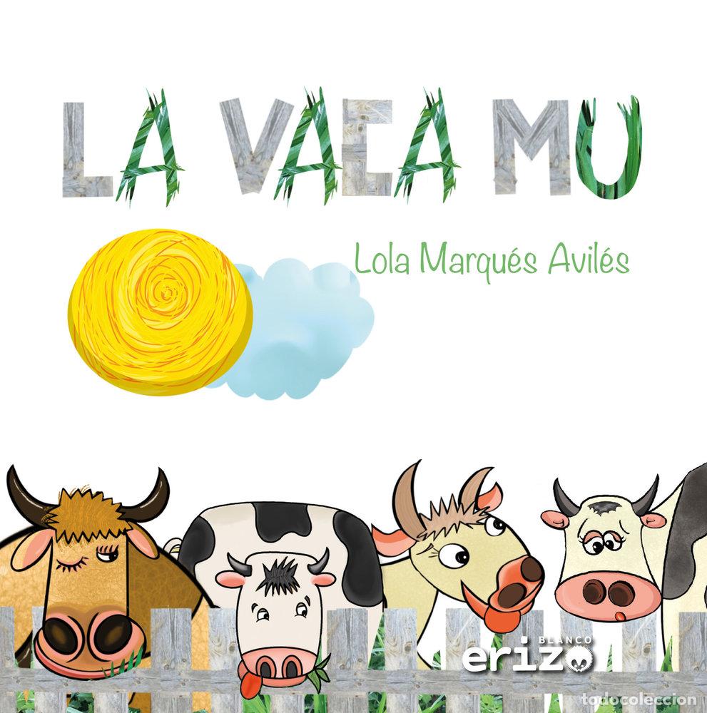 Livros: LA VACA MU - MARQUES AVILES, LOLA