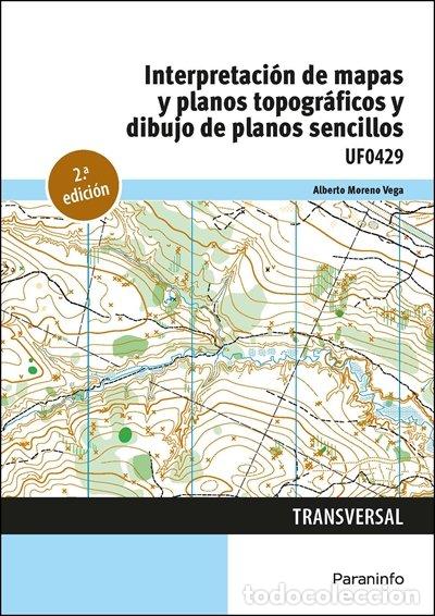 Livros: INTERPRETACION DE MAPAS Y PLANOS TOPOGRAFICOS Y DIBUJO 2&ordf;ED - MORENO VEGA, ALBERTO