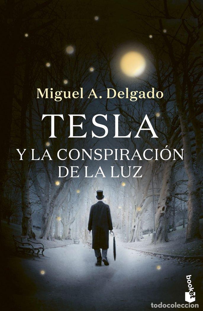 B&uuml;cher: TESLA Y LA CONSPIRACION DE LA LUZ - DELGADO, MIGUEL ANGEL