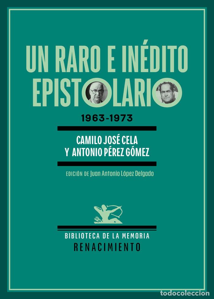 Libros: UN RARO E INEDITO EPISTOLARIO - CELA, CAMILO JOSE