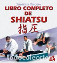 books: LIBRO COMPLETO DE SHIATSU - ONODA, SHIGERU