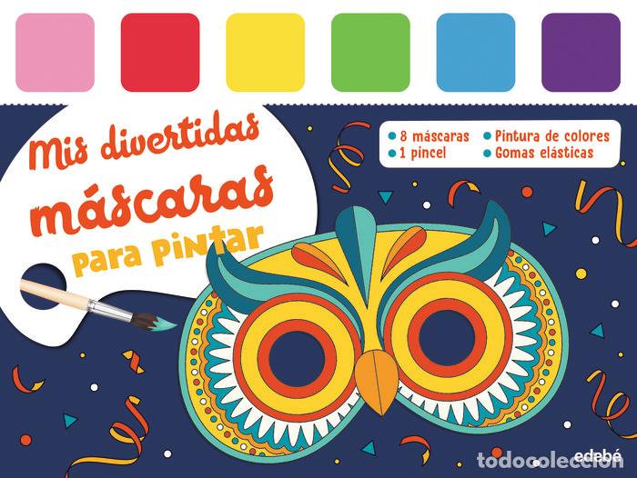 Livros: MIS DIVERTIDAS MASCARAS PARA PINTAR - VARIOS AUTORES