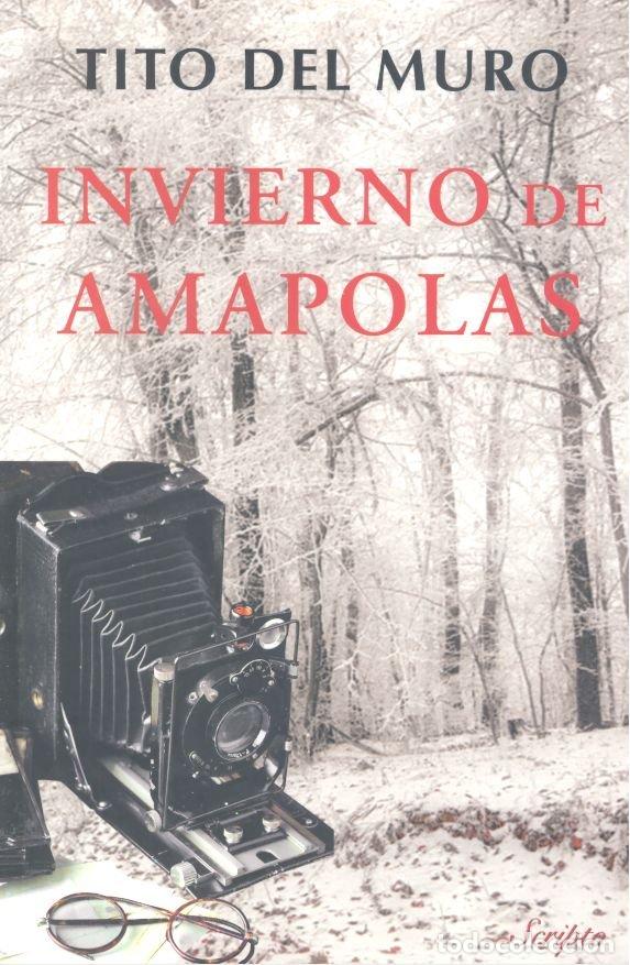 books: INVIERNO DE AMAPOLAS - DEL MURO, TITO