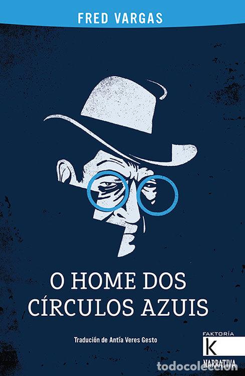 Livros: O HOME DOS CIRCULOS AZUIS - VARGAS, FRED