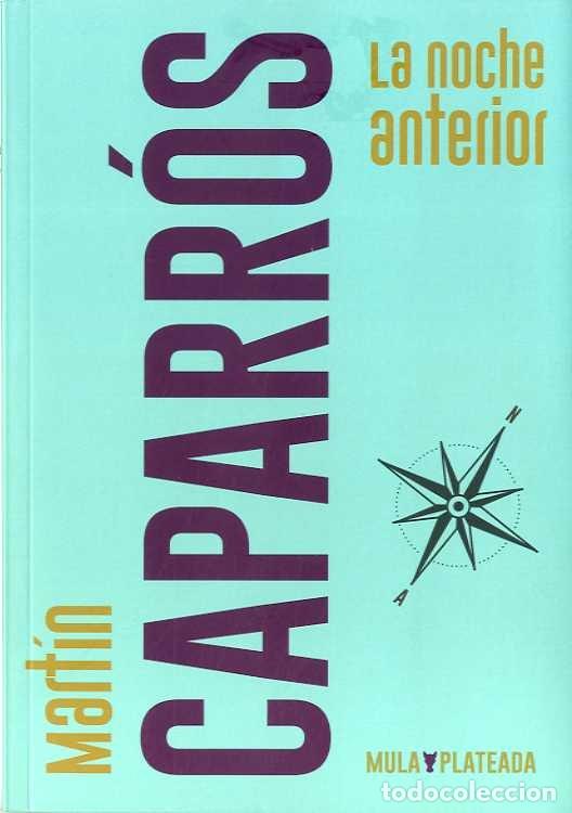 Livros: NOCHE ANTERIOR,LA - CAPARROS, MARTIN