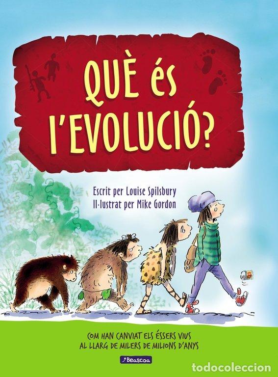Livres: QUE ES L'EVOLUCIO? - SPILSBURY, LOUISE