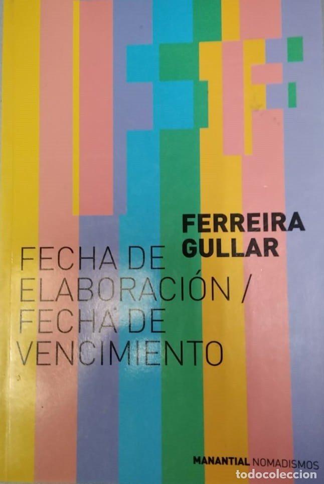 Libros: FECHA DE ELABORACION FECHA DE VENCIMIENTO - GULLAR, FERREIRA