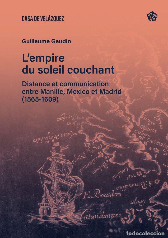 B&uuml;cher: L'EMPIRE DU SOLEIL COUCHANT - GAUDIN, GUILLAUME