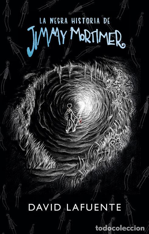 Libros: NEGRA HISTORIA DE JIMMY MORTIMER,LA - LAFUENTE, DAVID