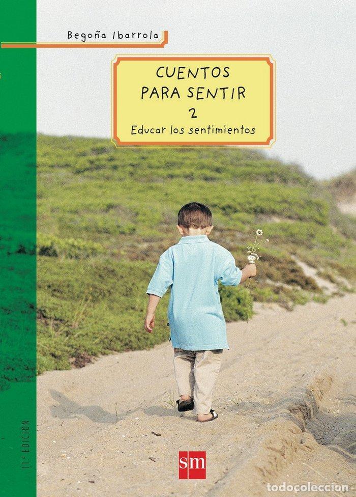 Libros: CUENTOS PARA SENTIR II - IBARROLA, BEGO&Ntilde;A