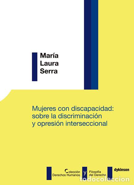Libros: MUJERES CON DISCAPACIDAD: SOBRE LA DISCRIMINACION Y OPRESIO - SERRA, MARIA LAURA