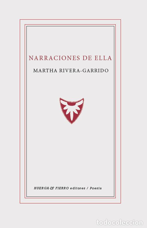 Libros: NARRACIONES DE ELLA - MARTHA RIVERA GARRIDO