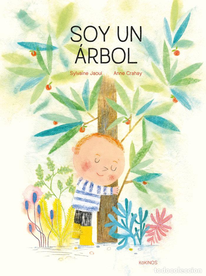 Libros: SOY UN ARBOL - JAOUI, SYLVAINE