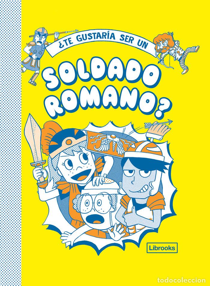 Livros: TE GUSTARIA SER UN SOLDADO ROMANO - PHILIP MATYSZAK, GEORGIA AMSON-BRADSHAW