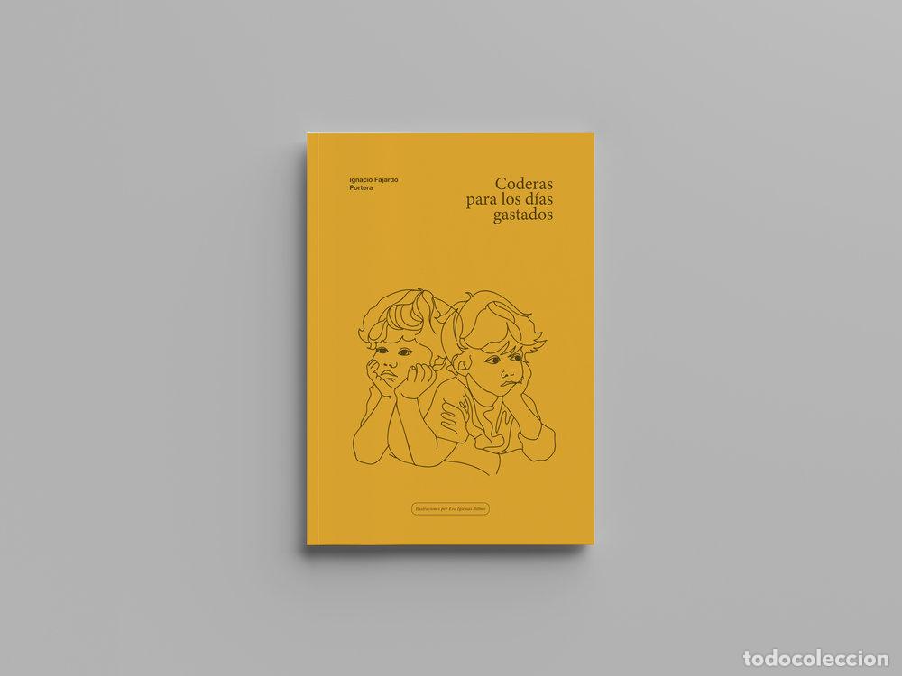 books: CODERAS PARA LOS DIAS GASTADOS - FAJARDO PORTERA, IGNACIO