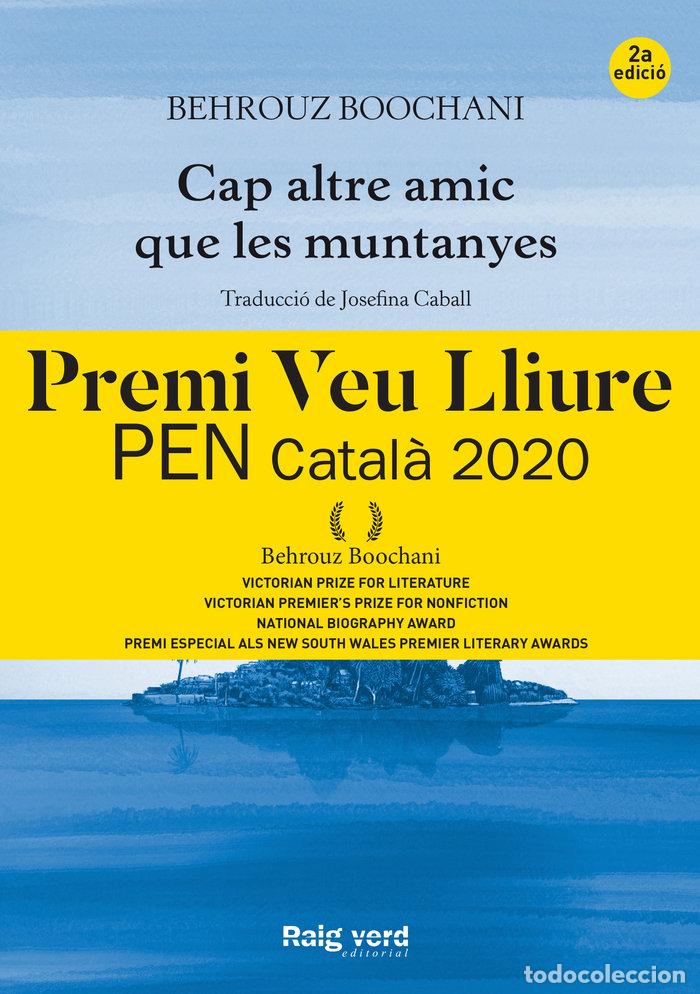 books: CAP ALTRE AMIC QUE LES MUNTANYES - BOOCHANI, BEHROUZ