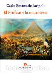 Libros: PROFESO Y LA MASONERIA,EL - RUSPOLI, CARLO EMANUELE