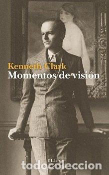 Libri: MOMENTOS DE VISION - CLARK, KENNETH